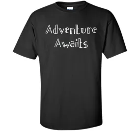 Adventure Awaits Motivational Hiking T Shirt