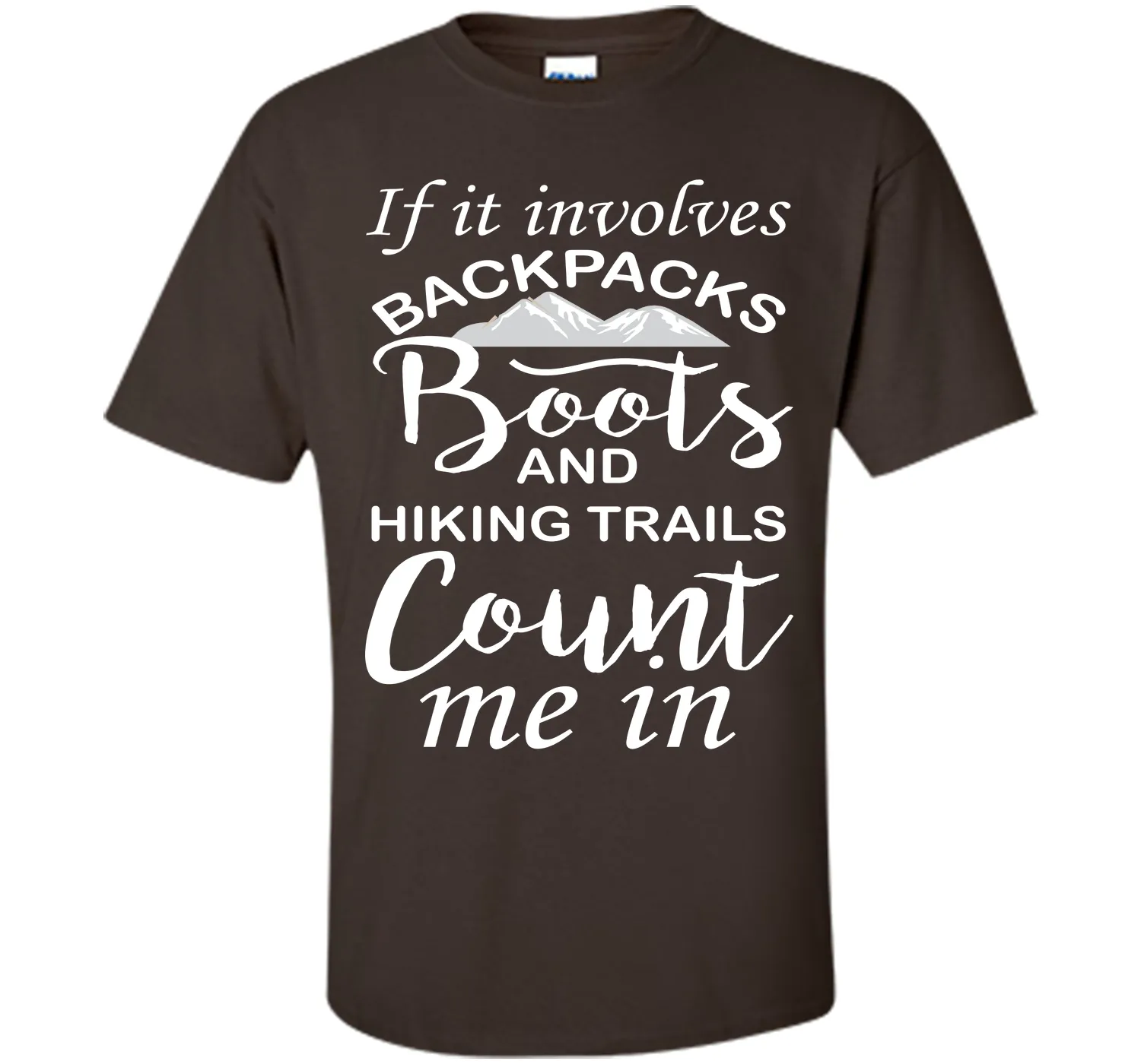 If It Involves Hiking Count Me In Outdoors Graphic T-shirt T-Shirt